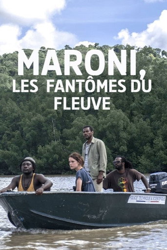 Regarder Maroni, Les Fantomes du Fleuve en streaming complet