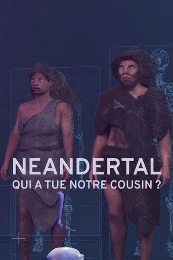Regarder Néandertal : Qui  a tué notre cousin ? en streaming complet
