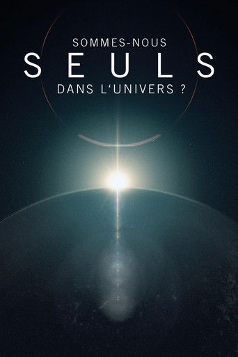 Regarder Sommes-nous seuls dans l'univers ? en streaming complet