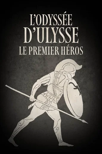 Regarder L’Odyssée d’Ulysse, le premier héros en streaming complet