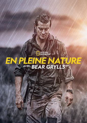Regarder En pleine nature avec Bear Grylls en streaming complet